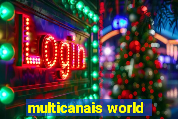 multicanais world